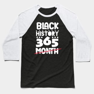 Black History Month 24/7/365 african american Baseball T-Shirt